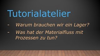 Production Line - Materialfluss - Der Einstieg