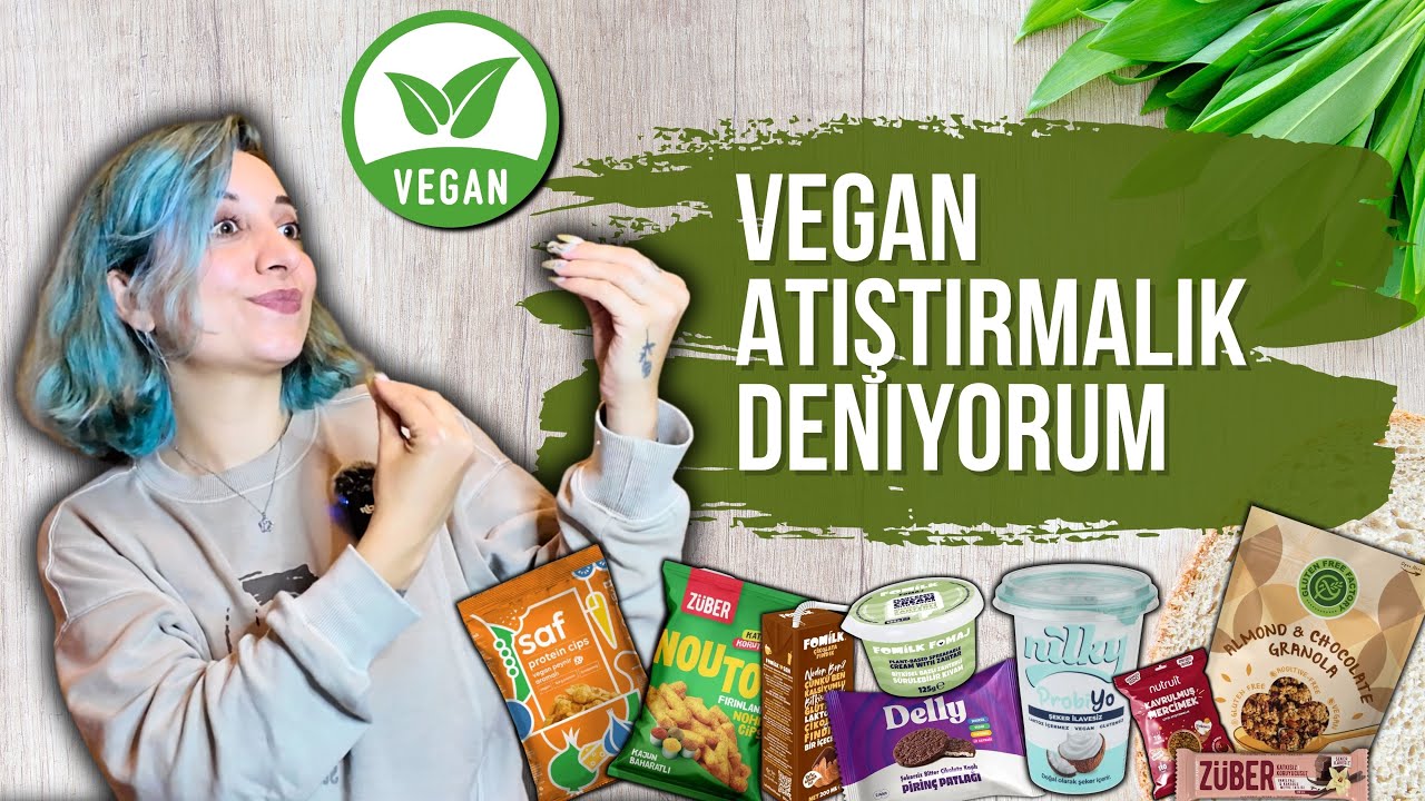 Vegan Atıştırmalıkları Deniyorum🌱 Tatları Şaşırttı!