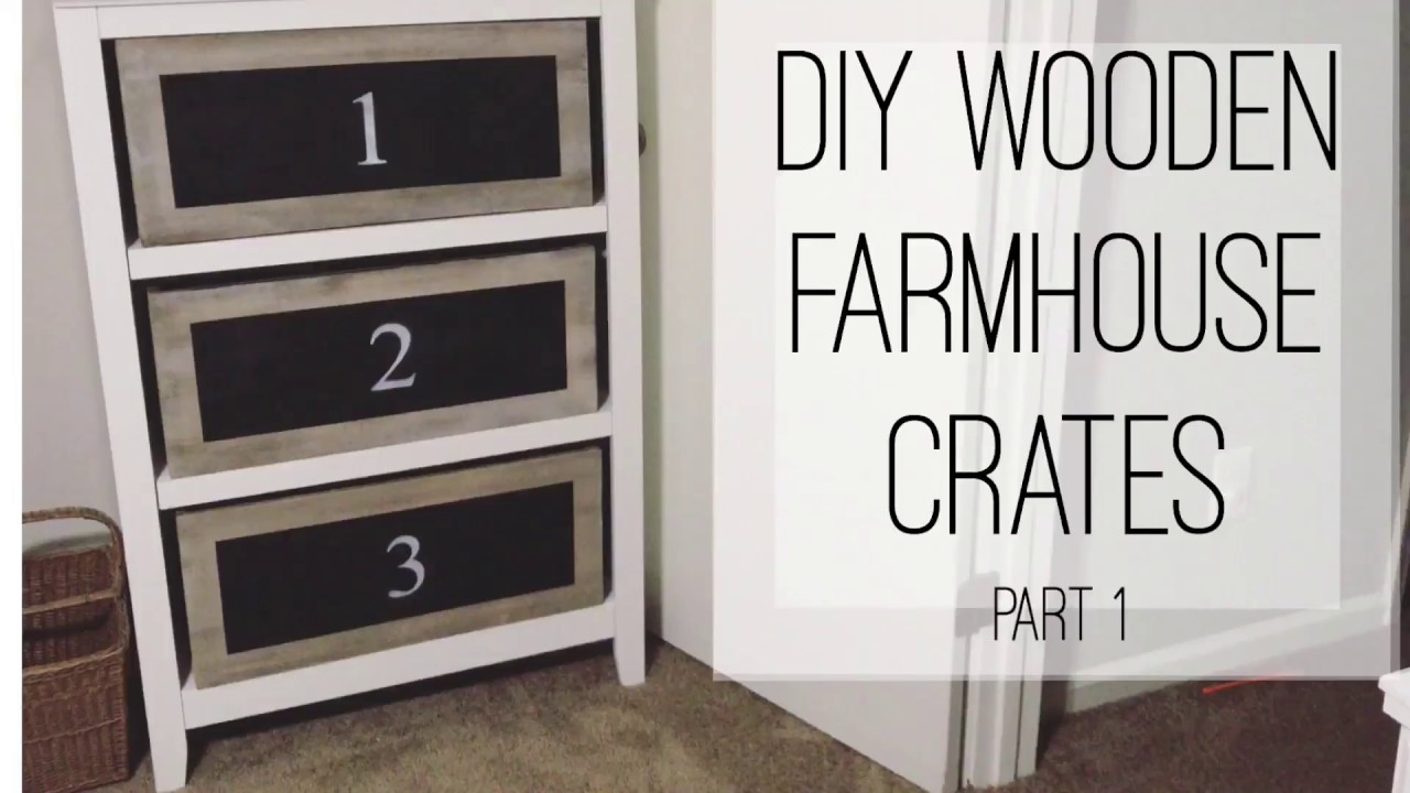DIY Wooden Farmhouse Decor- Crates PART 1