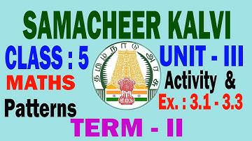 Samacheer Kalvi Maths - Class 5  Unit 3 Patterns Exercise 3.1, 3.2, 3.3 | New Syllabus } All Pass TV