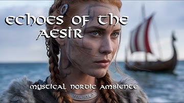 Thumbnail of Echoes Of The Aesir | Mystical Nordic Viking Music | Female Vocals | Study & Stress Relief