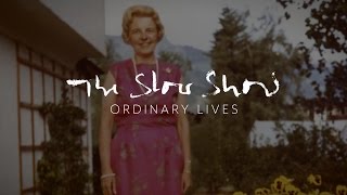 The Slow Show - Ordinary Lives (Official Video)