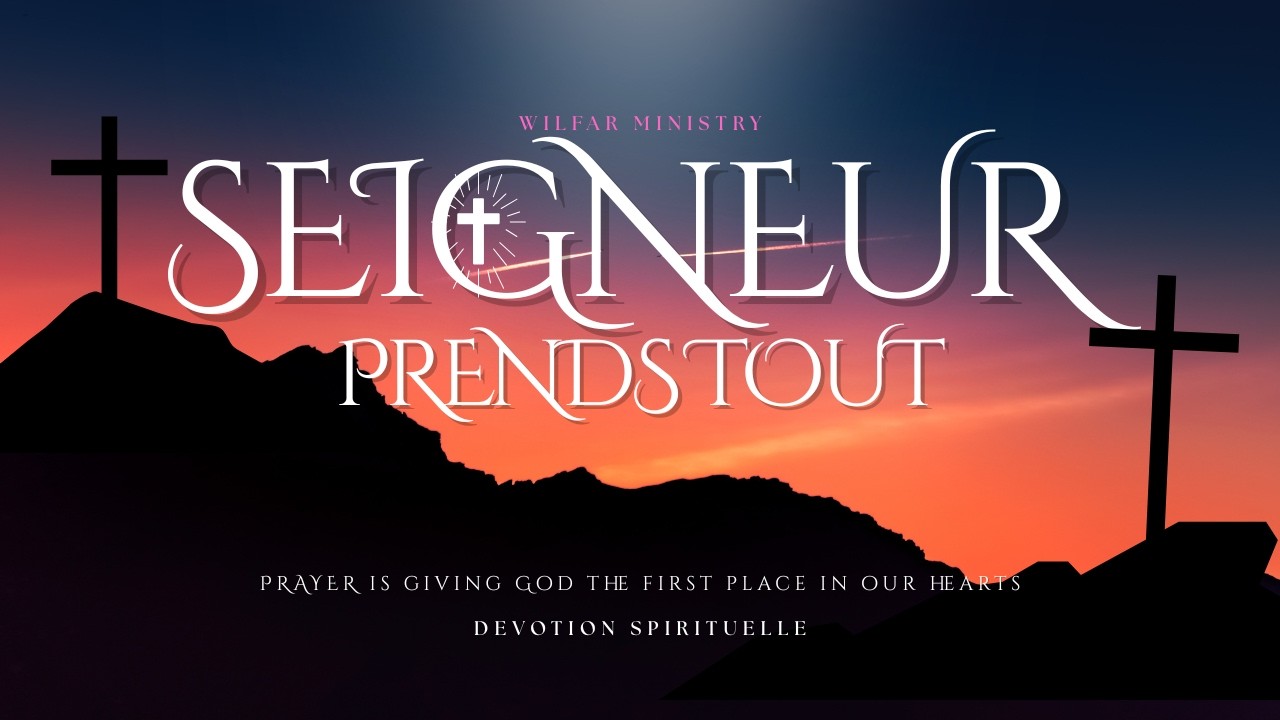 3 MARS 2026 : OUI SEIGNEUR, FAIS TOUT.