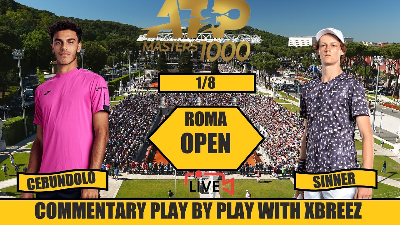 ATP MASTER 1000 ROMA 1/8 FRANCISCO CERUNDOLO VS JANNIK SINNER TELECRONACA ITA Live Tennis-Score