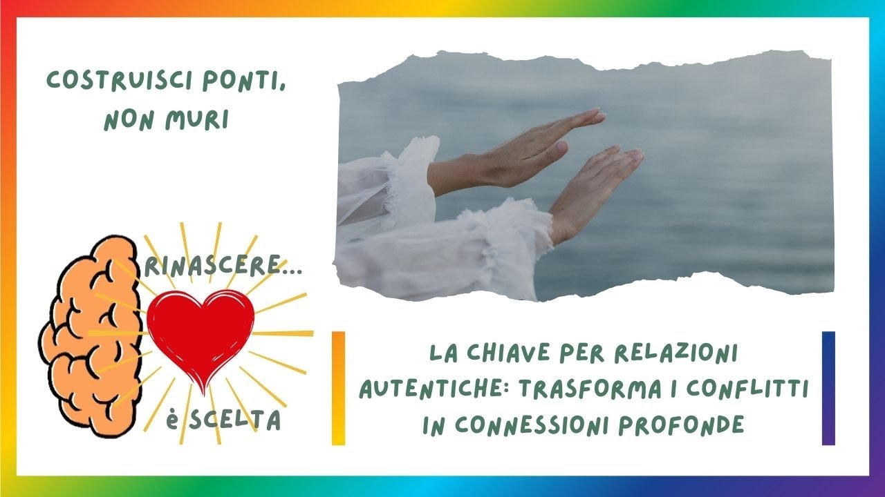 La Chiave per Relazioni Autentiche: Trasforma i conflitti in ...