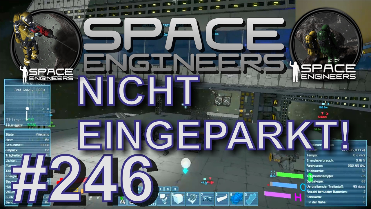 NICHT EINGEPARKT - SPACE ENGINEERS - FOLGE #246 [ Deutsch / German ...