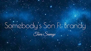 SOMEBODY'S SON FT. BRANDY | Tiwa Savage