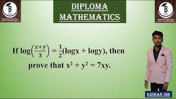 If log((𝒙+𝒚)/𝟑) = 𝟏/𝟐(logx + logy), then prove that x2 + y2 = 7xy.