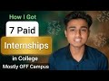 7 Paid Internships in College | How I Got 7 Paid Internships During College 🚀 Mostly OFF Campus