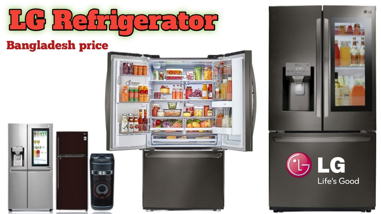 LG Refrigerator। Bangladesh price YouTube