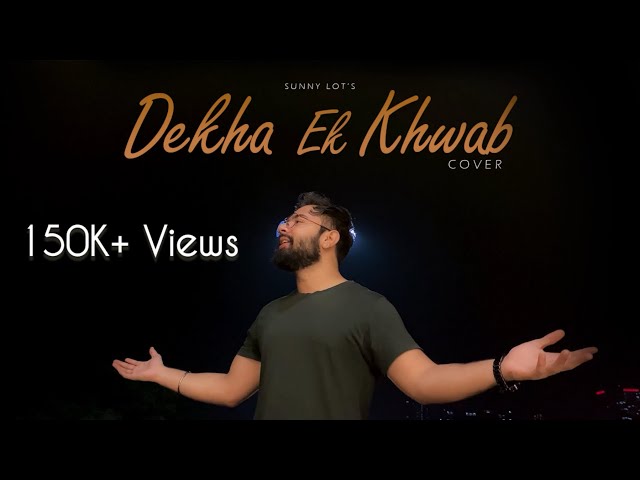 Dekha Ek Khwab |  Latest Cover Song | Kishore Kumar, Lata Mangeshkar | Sunny Lot | 2022 class=