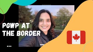 How to get #Pgwp at Canada Border | Getting work permit in one day | CANADA | Hindi