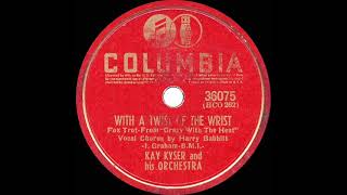 1941 Kay Kyser - With A Twist Of The Wrist Harry Babbitt, Vocal