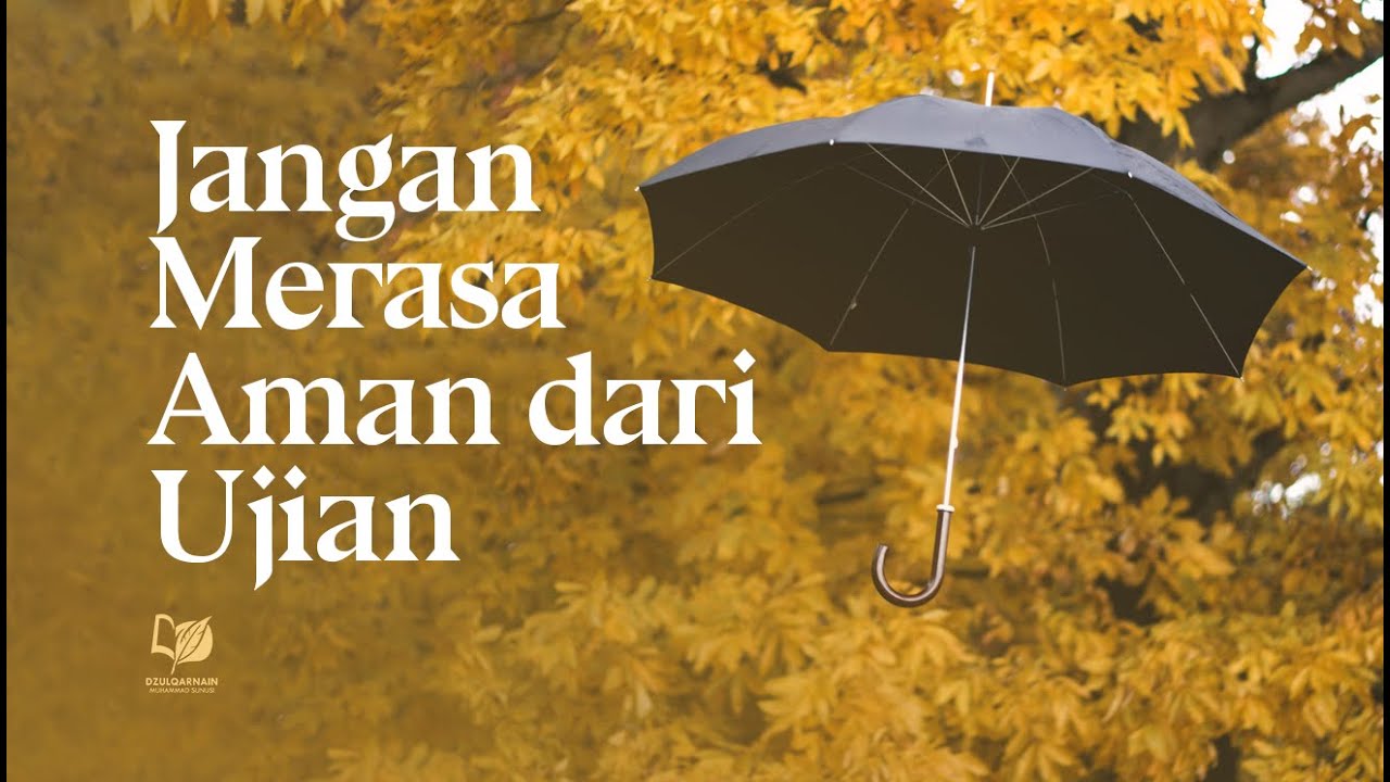 ⁣Jangan Merasa Aman dari Ujian