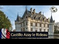 Castillo Azay le Rideau, Valle del Loira. Francia 2019