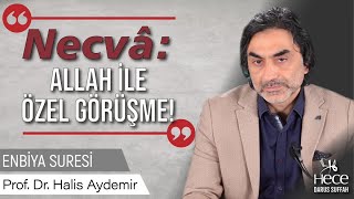 Necvâ: Allah ﷻ ile Özel Görüşme!