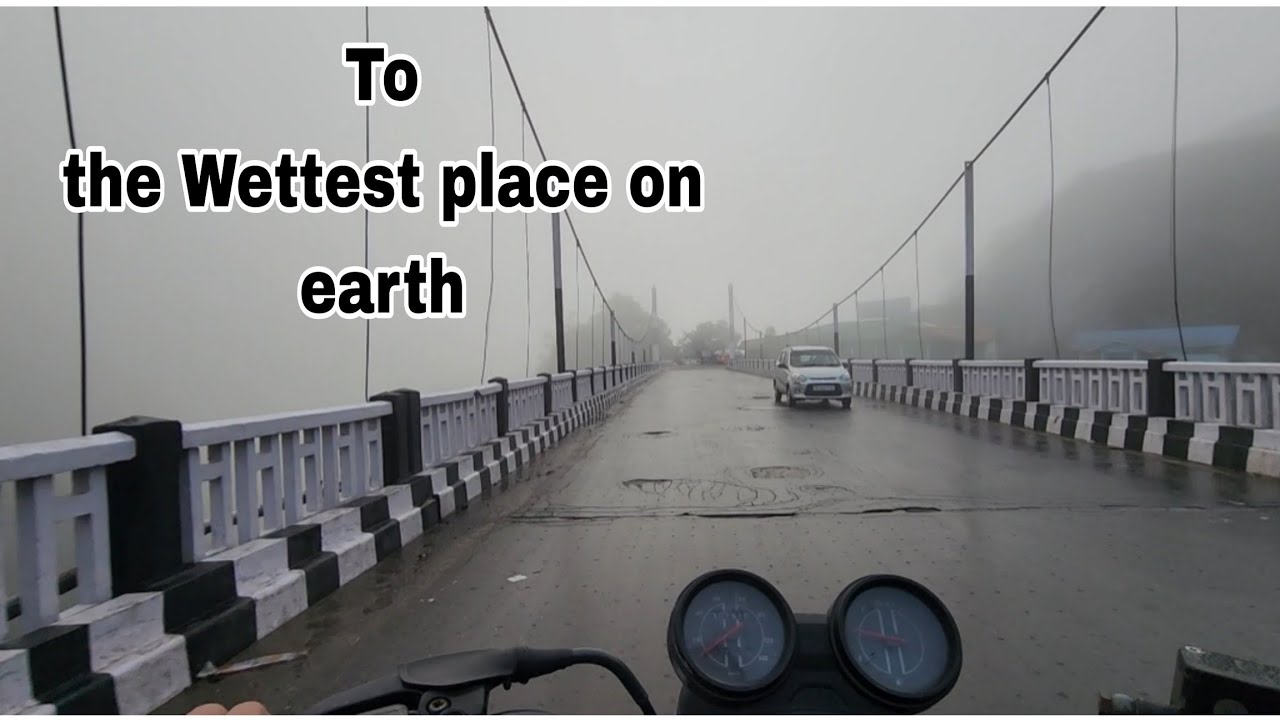 Part 6 Sohra the wettest place on Earth - YouTube