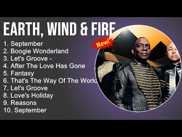 Earth, Wind & Fire Greatest Hits - September, Boogie Wonderland,Let's Groove,After The Love Has Gone class=