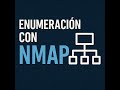 Curso Intro Pentesting - Video 2: Enumeracion Con NMAP