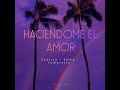 HACIÉNDOME EL AMOR (Valka Version) ft fumaratto, exotic