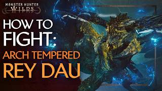 How to Fight: AT Rey Dau - MH: Wilds