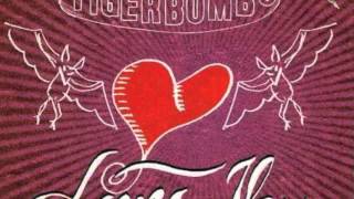 Tigerbombs