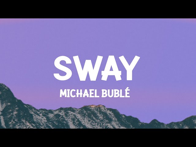 Michael Bublé - Sway (Lyrics) class=