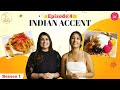 Pinch of Masala S1:E4| Visiting Indian Accent | Pinkvilla USA