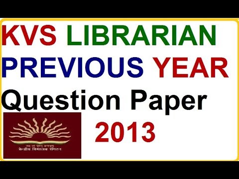 kvs librarian previous years question paper 2013 youtube