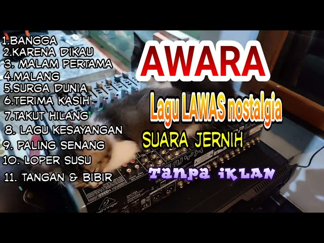 full album, lagu lawas koleksi OM. AWARA tanpa iklan part 1 class=