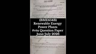 BME654B Renewable Energy Power Plants Question Paper June/July 2026 #vtu #vtupapers #renewableenergy