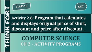 Class 10 | Ch 2 | Activity 2.6 | Display Discount & Price of Shirt | C Language | Think Fort