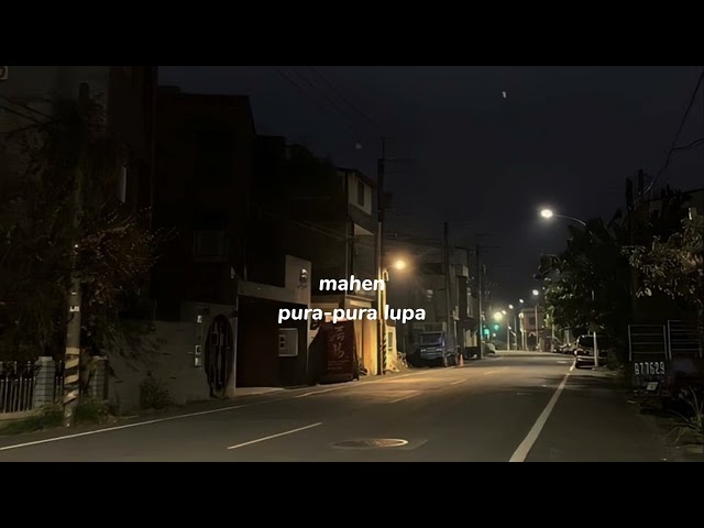 mahen-pura pura lupa (speed up+reverb) class=