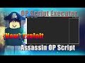 (New) 2018 Exploit - WhiteList 😻 OP Script Executor, OP Assassin Kill All Script 😻