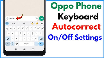 Keyboard Autocorrect Off Oppo | How To Turn On Automatic Text Correction In Oppo