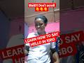 How to say HELLO in Igbo #LearnIgbo  #SpeakIgbob #viralvideo #trending  #foryou #igbodiaspora #short