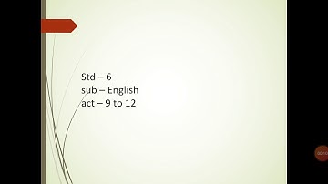 Std-6 sub:English  Unit:1 (Activity-9,10,11,12)