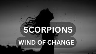 Scorpions - Wind of Change - Lyric Video