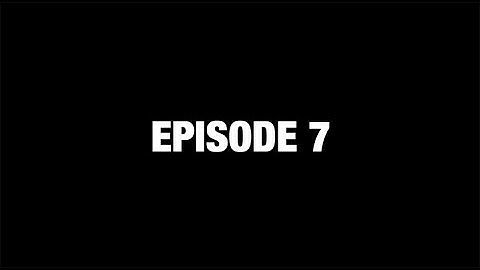 311 - ETSD - THE SERIES, Episode 7