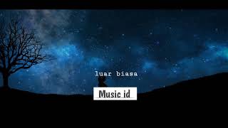 ANDMESH KAMALENG - CINTA LUAR BIASA COVER BY AVIWKILA (LIRIK LAGU)