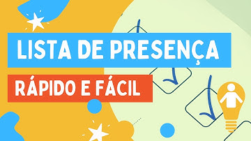 TUTORIAL - Lista de Presença no Google FORMULÁRIOS - Rápido e fácil
