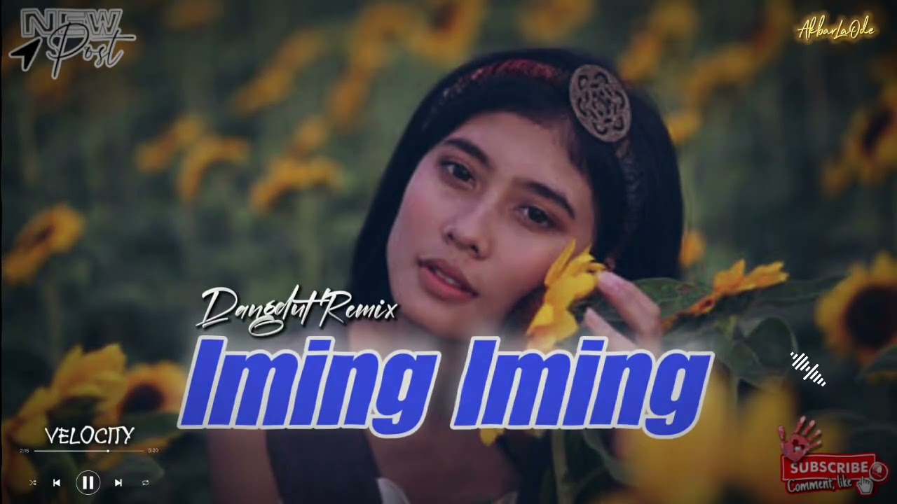 Lagu Remix Dhut - Iming Iming Saja - Lagu Dangdut Terbaru || TikTok Velocity - AkbarLaOde