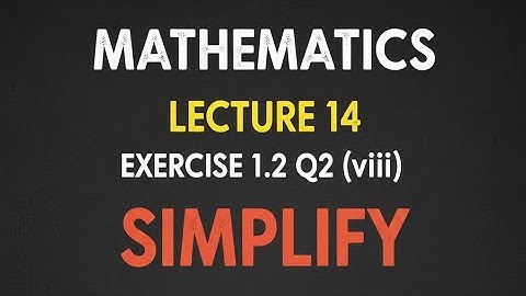 9th Math New Book Exercise 1.2 Q2 part viii -Exercise 1.2 Q2- 9 class Maths New Book E.X 1.2 Q2 viii