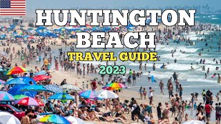 Huntington Beach Travel Guide 2023  Best Places to Visit in Huntington Beach California USA in 2023