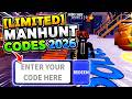 [LIMITED] ManHunt Codes 2026 / Roblox ! 🎮🔑 How to Redeem
