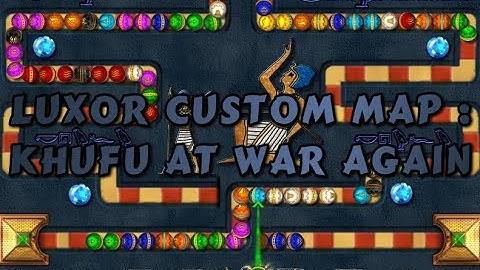 Luxor Custom Map ! Khufu At War Again