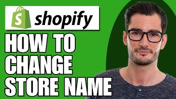 How to Change Shopify Store Name (Updated 2024)