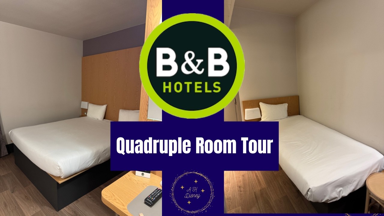 B&B Hotel Quadruple Room Tour - Disneyland Paris