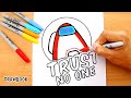 How to draw AMONG US "TRUST NO ONE"