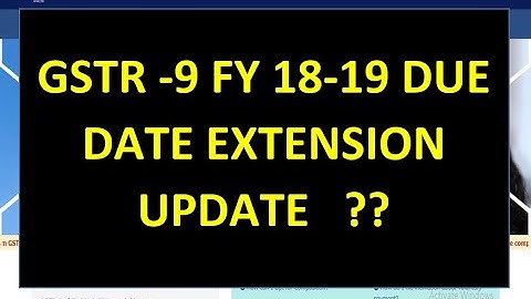 BIG UPDATE ON GSTR9 DUE DATE EXTENSION  | GSTANNUAL RETURN EXTENSION